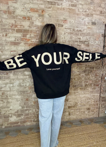 "Be Yourself" Crew Neck Sweatshirt~ Black