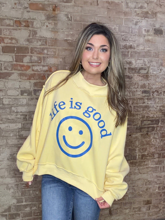 Reversible Mock Neck Sweatshirt ~ Life Is Good / You Are Exactly Where You Need To Be