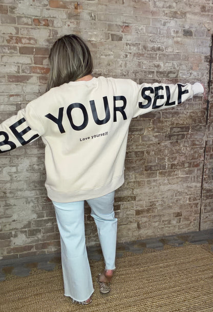 "Be Yourself" Crew Neck Sweatshirt~ Tan