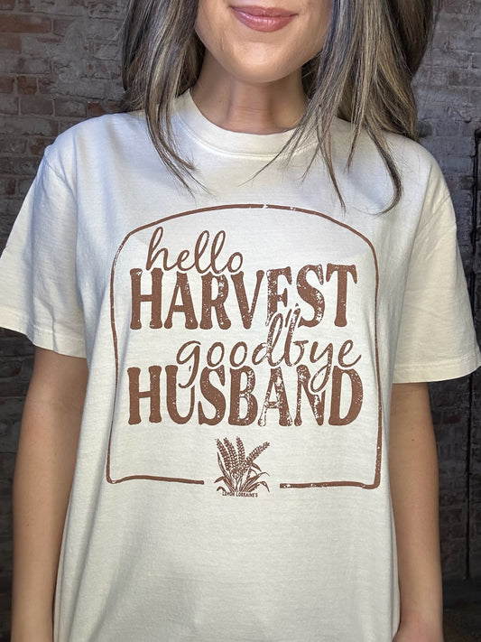 Hello Harvest ....Goodbye Husband Graphic T-Shirt