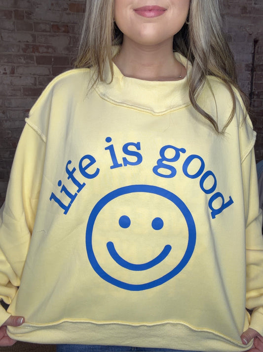 Reversible Mock Neck Sweatshirt ~ Life Is Good / You Are Exactly Where You Need To Be