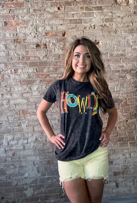 Sorta Sweet Howdy  Mineral Washed  Tee